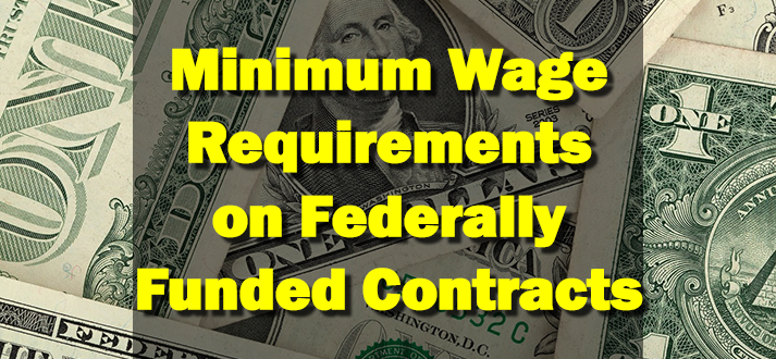 Minimum Wage Requirements on Federally Funded Contracts